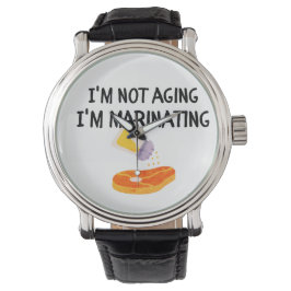 Ik ben niet ouder, ik marineer horloge