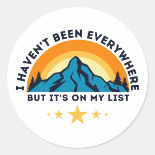 Ik ben niet overal geweest, maar het staat op mijn ronde sticker