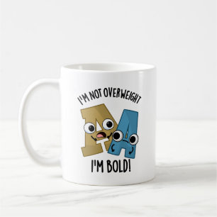 Ik ben niet overgewicht Ik ben Bold Funny Font Pun Koffiemok