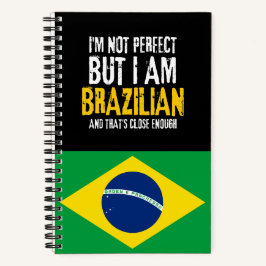Ik ben niet perfect, maar ik ben Braziliaan uit Br Notitieboek