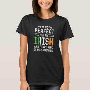 Ik ben niet perfect, maar ik ben Iers Pride Ierlan T-shirt
