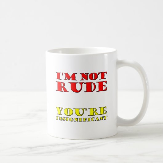 Ik ben niet Rude Funny Mug Koffiemok (Rechts)