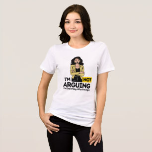 Ik ben niet ruzie T-shirt - grappige verklaring