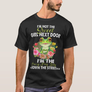 IK Ben Niet Schattig Meisje Van Hiernaast IK Ben D T-shirt