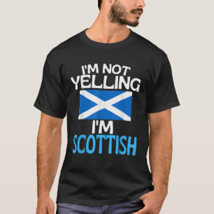 Ik ben niet schreeuwen in Schots Grappig Schotland T-shirt