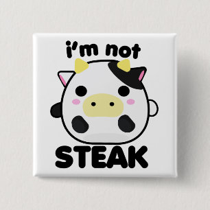 Ik ben niet STEAK Vierkante Button 5,1 Cm