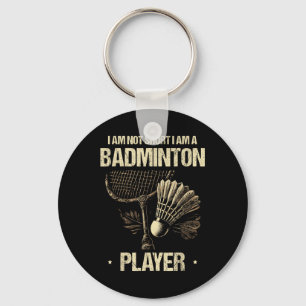 Ik ben niet te klein, ik ben een badmintonspeler r sleutelhanger