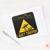 Ik ben niet trippin ' vierkante sticker (Envelop)