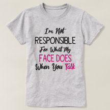 Ik ben niet verantwoordelijk voor wat mijn gezicht