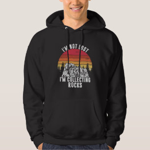 Ik ben niet verdwaald, ik verzamel stenen Geoloog  Hoodie