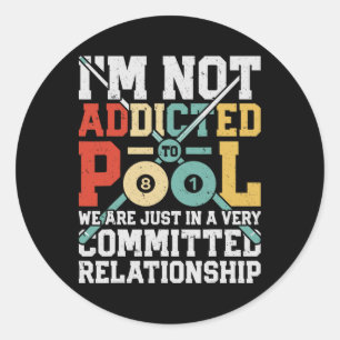 Ik ben niet verslaafd aan pool grappige biljart sp ronde sticker