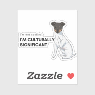 Ik ben niet verwend, ik ben een cultureel belangri sticker