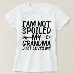 Ik ben niet verwend mijn oma houdt gewoon van me g t-shirt