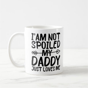 Ik ben niet verwend, mijn papa houdt gewoon van me koffiemok