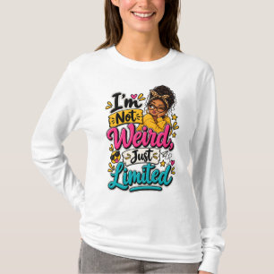 Ik ben niet vreemd, gewoon een beperkte t-shirt