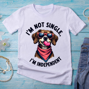 Ik ben niet vrijgezel, ik ben onafhankelijk - zelf t-shirt