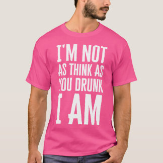 Ik ben niet zo erg dat ik ben zoals jij Drink T-shirt