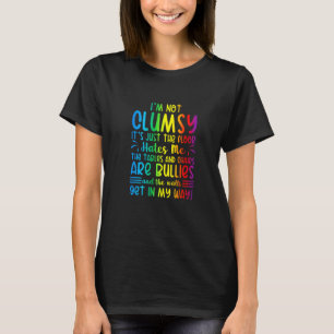 Ik ben niet zo gek dat de vloer me haat... t-shirt