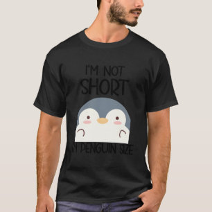 Ik ben niet zo klein dat ik pinguïn ben. t-shirt