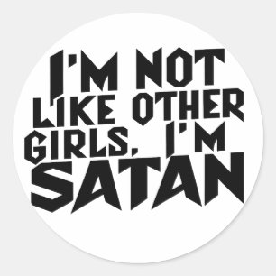 Ik ben niet zoals andere meisjes Ik ben Satan Grap Ronde Sticker