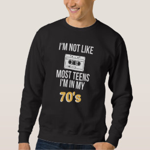 Ik ben niet zoals de meeste Tieners in mijn 70 Sar Trui
