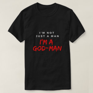 Ik ben niet zomaar een Man, ik ben een Man T-shirt