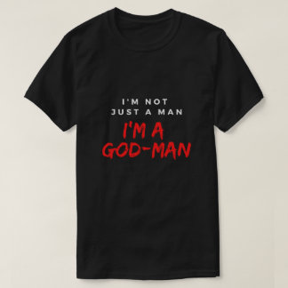 Ik ben niet zomaar een Man, ik ben een Man T-shirt