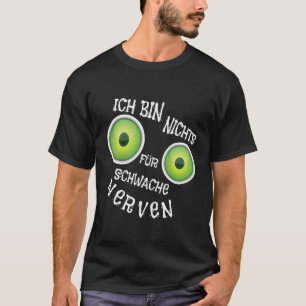 Ik ben niets voor Weak Nerves Big Eyes Nerve Saw T-shirt