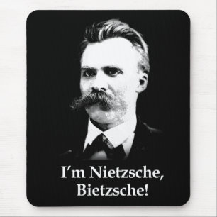 Ik ben Nietzsche, Bietzsche. Muismat