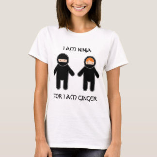 Ik ben ninja. Want ik ben gember. T-shirt