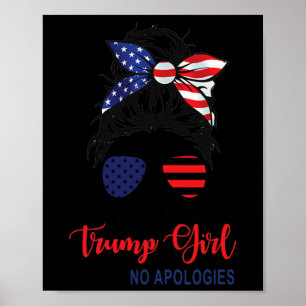 Ik ben nog steeds een Trump Girl die geen excuses Poster