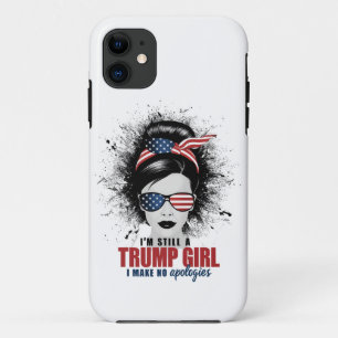 Ik ben nog steeds een Trump-meisje, ik maak geen e iPhone 11 Hoesje