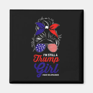 Ik ben nog steeds een Trump-meisje, ik maak geen e Magneet