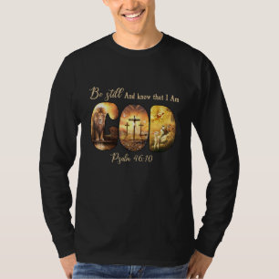 Ik ben nog steeds God Psalm 4610 christenen T-shirt