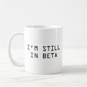 Ik ben nog steeds in Bèta Coffee Mok (Links)