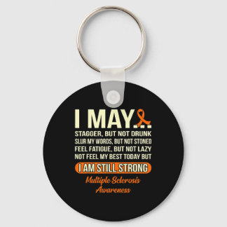 Ik ben nog steeds sterk op multiple sclerose bewus sleutelhanger
