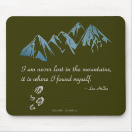 Ik ben nooit verloren in de bergen, het is waar... muismat