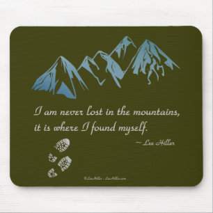 Ik ben nooit verloren in de bergen, het is waar... muismat
