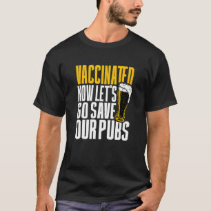 Ik ben nu gevaccineerd zodat we onze berichten gaa t-shirt