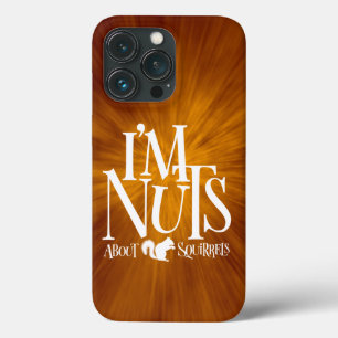 Ik ben Nuts - grappige eekhoornliefhebber iPhone 13 Pro Hoesje