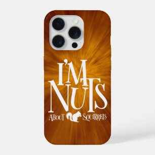 Ik ben Nuts - grappige eekhoornliefhebber iPhone 15 Pro Hoesje