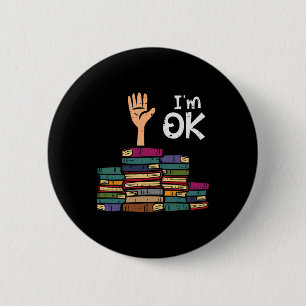 Ik ben Ok Funny Read Boek Lezen Bibliothecaris Ler Ronde Button 5,7 Cm
