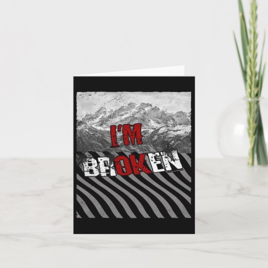 Ik ben ok gebroken - ik ben gebroken 1 kaart (Voorkant)