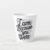 Ik ben omdat latte mok (Voorkant)