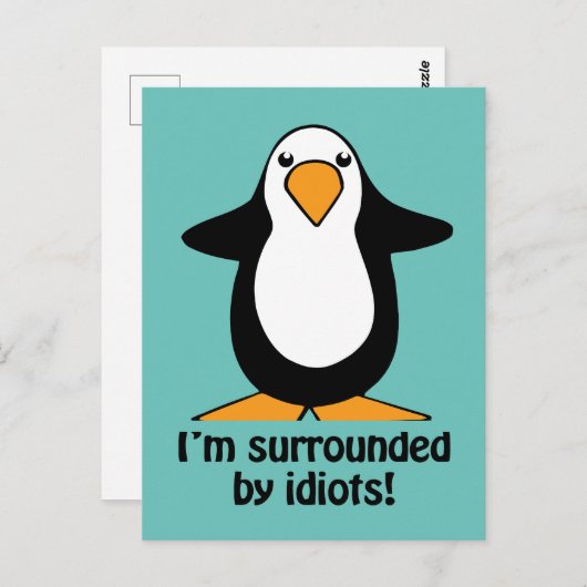 Ik ben omringd door idioten Funny Penguin Briefkaart (Voorkant / Achterkant)