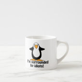 Ik ben omringd door idioten. Funny Penguin Espresso Kop (Rechts)