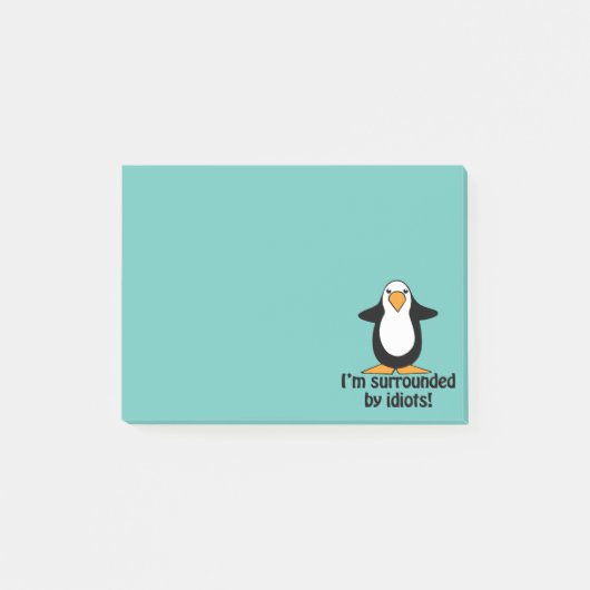 Ik ben omringd door idioten. Funny Penguin Post-it® Notes (Voorkant)
