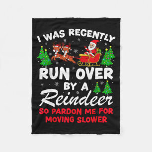 Ik Ben Onlangs Overreden Door Een Rendier Funny Ch Fleece Deken