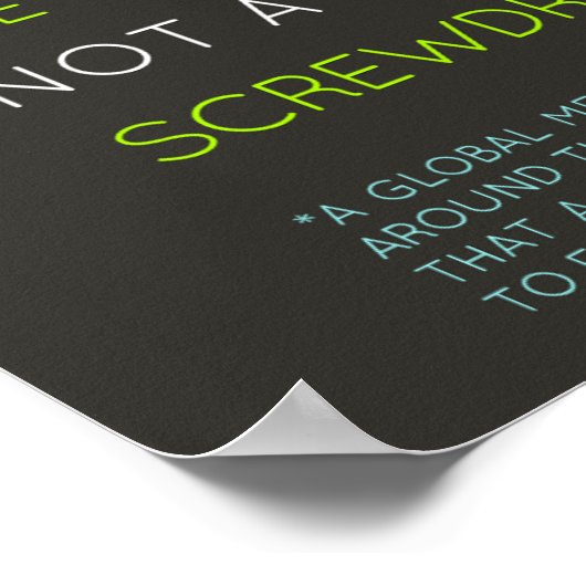 Ik ben ontwerper, geen schroevendraaier poster (Hoek)