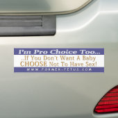 Ik ben ook Pro Choice To Bumper Bumpersticker (Op auto)